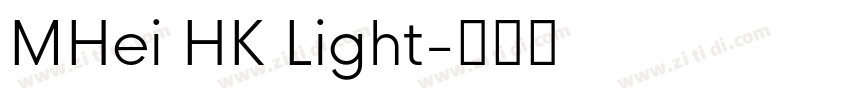 MHei HK Light字体转换